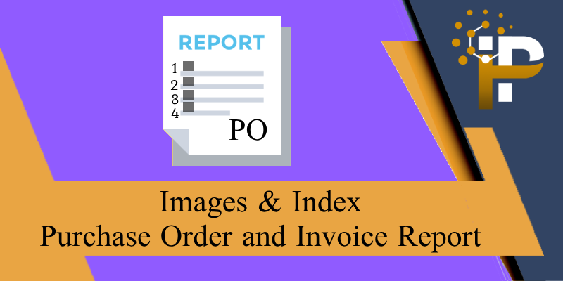 Product Images and Index on Purchase Order and Invoice Report