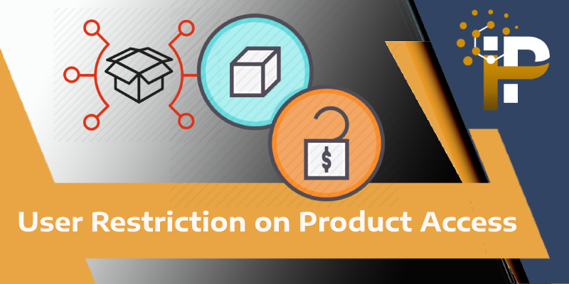 User Restriction on Product Access