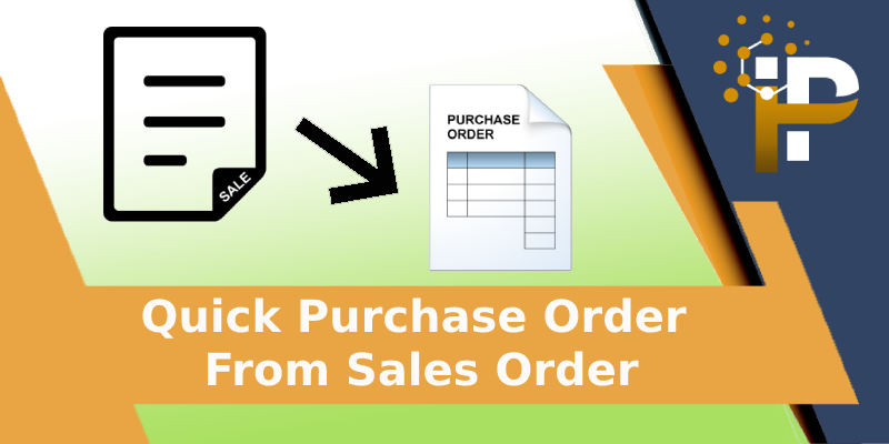 Quick Purchase Order From Sales Order
