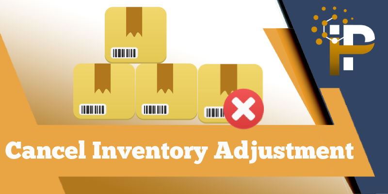 Cancel Inventory Adjustment